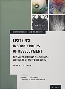 free-pdf-download-Epstein’s Inborn Errors of Development: The Molecular Basis of Clinical Disorders of Morphogenesis (Oxford Monographs on Medical Genetics) 3rd Edition