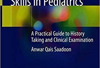 free-pdf-download-Essential Clinical Skills in Pediatrics: A Practical Guide to History Taking and Clinical Examination 1st ed. 2018 Edition