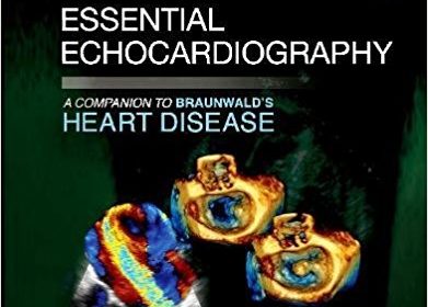 free-pdf-download-Essential Echocardiography: A Companion to Braunwald’s Heart Disease 1st Edition