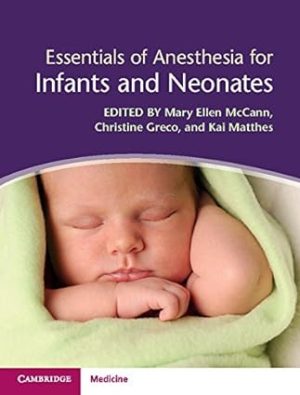 free-pdf-download-Essentials of Anesthesia for Infants and Neonates 1st Edition