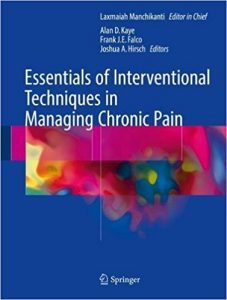 free-pdf-download-Essentials of Interventional Techniques in Managing Chronic Pain 1st ed. 2018 Edition