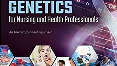 free-pdf-download-Essentials of Medical Genetics for Nursing and Health Professionals: An Interprofessional Approach 1st Edition