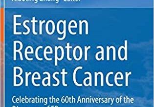 free-pdf-download-Estrogen Receptor and Breast Cancer: Celebrating the 60th Anniversary of the Discovery of ER