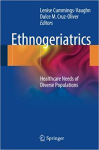 free-pdf-download-Ethnogeriatrics: Healthcare Needs of Diverse Populations 1st ed