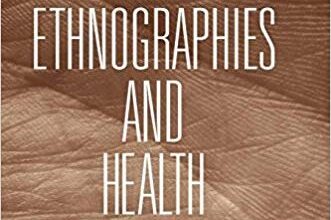 free-pdf-download-Ethnographies and Health: Reflections on Empirical and Methodological Entanglements 1st ed. 2018 Edition