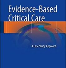 free-pdf-download-Evidence-Based Critical Care: A Case Study Approach 1st ed