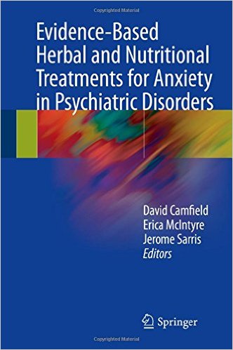 free-pdf-download-Evidence-Based Herbal and Nutritional Treatments for Anxiety in Psychiatric Disorders 1st ed. 2017 Edition