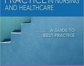 free-pdf-download-Evidence-Based Practice in Nursing & Healthcare: A Guide to Best Practice Fourth