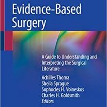 free-pdf-download-Evidence-Based Surgery: A Guide to Understanding and Interpreting the Surgical Literature