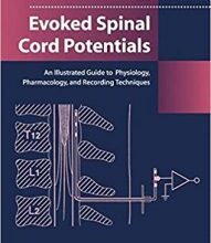 free-pdf-download-Evoked Spinal Cord Potentials: An illustrated Guide to Physiology