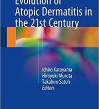 free-pdf-download-Evolution of Atopic Dermatitis in the 21st Century 1st ed. 2018 Edition