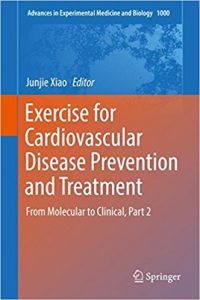 free-pdf-download-Exercise for Cardiovascular Disease Prevention and Treatment: From Molecular to Clinical