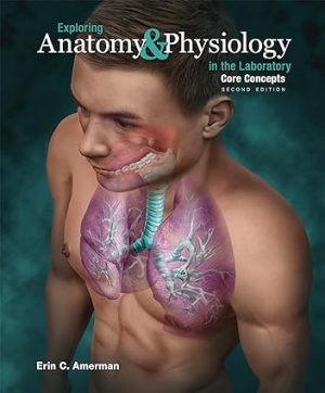 free-pdf-download-Exploring Anatomy & Physiology Laboratory: Core Concepts 2nd Edition