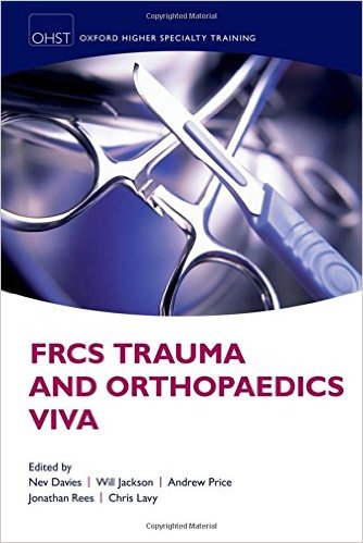 free-pdf-download-FRCS Trauma and Orthopaedics Viva (|c OXSTHR |t Oxford Higher Specialty Training) 1st Edition