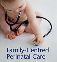 free-pdf-download-Family-Centred Perinatal Care: Improving Pregnancy