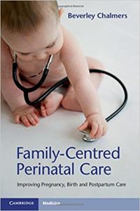 free-pdf-download-Family-Centred Perinatal Care: Improving Pregnancy