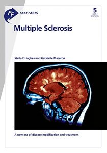 free-pdf-download-Fast Facts: Multiple Sclerosis: A new era of disease modification and treatment (May 2021 Release)