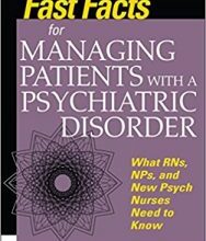 free-pdf-download-Fast Facts for Managing Patients with a Psychiatric Disorder: What RNs