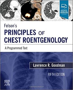 free-pdf-download-Felson’s Principles of Chest Roentgenology