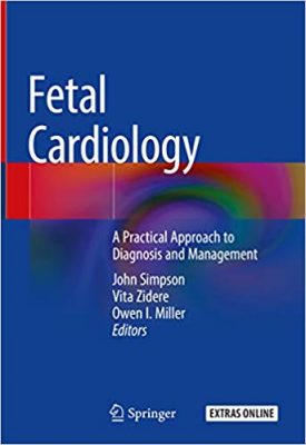 free-pdf-download-Fetal Cardiology: A Practical Approach to Diagnosis and Management