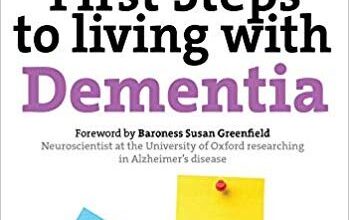 free-pdf-download-First Steps to Living with Dementia