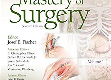 free-pdf-download-Fischer’s Mastery of Surgery Seventh Edition