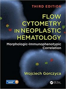 free-pdf-download-Flow Cytometry in Neoplastic Hematology: Morphologic-Immunophenotypic Correlation