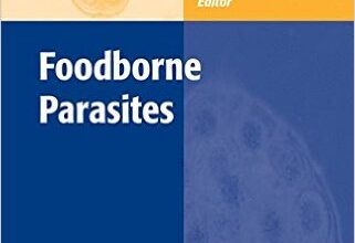 free-pdf-download-Foodborne Parasites (Food Microbiology and Food Safety)