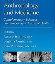 free-pdf-download-Forensic Anthropology and Medicine: Complementary Sciences From Recovery to Cause of Death