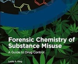 free-pdf-download-Forensic Chemistry of Substance Misuse: A Guide to Drug Control 2nd Edition