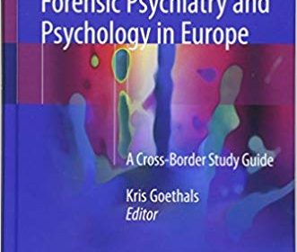 free-pdf-download-Forensic Psychiatry and Psychology in Europe: A Cross-Border Study Guide 1st ed