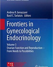 free-pdf-download-Frontiers in Gynecological Endocrinology: Volume 3: Ovarian Function and Reproduction