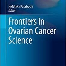 free-pdf-download-Frontiers in Ovarian Cancer Science (Comprehensive Gynecology and Obstetrics)