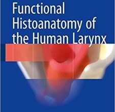 free-pdf-download-Functional Histoanatomy of the Human Larynx 1st ed. 2018 Edition