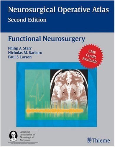 free-pdf-download-Functional Neurosurgery (Neurosurgical Operative Atlas) Second (2nd) Edition