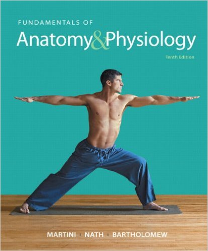 free-pdf-download-Fundamentals of Anatomy & Physiology (10th Edition) 10th Edition