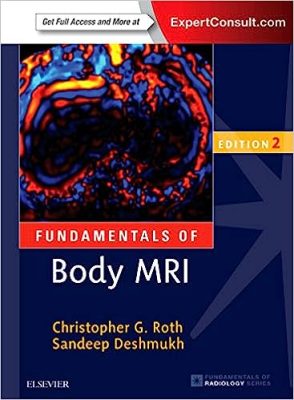 free-pdf-download-Fundamentals of Body MRI (Fundamentals of Radiology) 2nd Edition