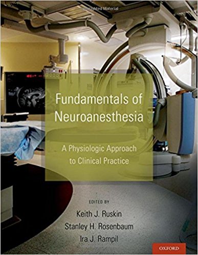 free-pdf-download-Fundamentals of Neuroanesthesia: A Physiologic Approach to Clinical Practice 1st Edition