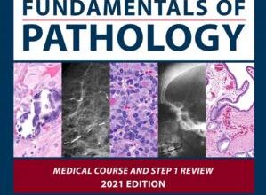 free-pdf-download-Fundamentals of Pathology : Medical Course and Step 1 Review