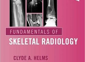 free-pdf-download-Fundamentals of Skeletal Radiology 5th Edition