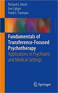 free-pdf-download-Fundamentals of Transference-Focused Psychotherapy: Applications in Psychiatric and Medical Settings 1st ed