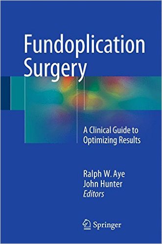 free-pdf-download-Fundoplication Surgery: A Clinical Guide to Optimizing Results 1st ed. 2016 Edition