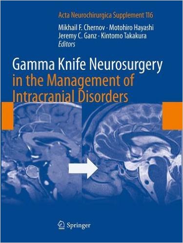 free-pdf-download-Gamma Knife Neurosurgery in the Management of Intracranial Disorders (Acta Neurochirurgica Supplement) 2013th Edition