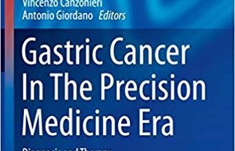 free-pdf-download-Gastric Cancer In The Precision Medicine Era: Diagnosis and Therapy