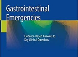 free-pdf-download-Gastrointestinal Emergencies: Evidence-Based Answers to Key Clinical Questions