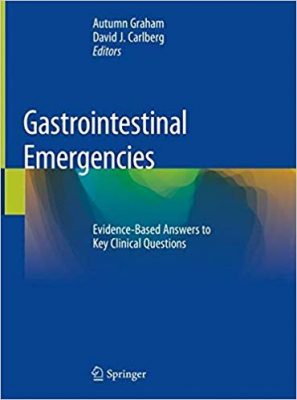 free-pdf-download-Gastrointestinal Emergencies: Evidence-Based Answers to Key Clinical Questions