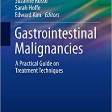 free-pdf-download-Gastrointestinal Malignancies: A Practical Guide on Treatment Techniques