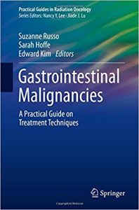 free-pdf-download-Gastrointestinal Malignancies: A Practical Guide on Treatment Techniques (Practical Guides in Radiation Oncology) 1st ed. 2018 Edition