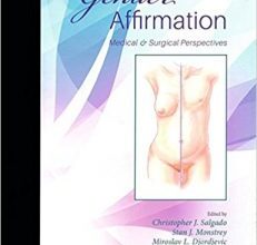 free-pdf-download-Gender Affirmation: Medical and Surgical Perspectives 1st Edition