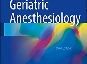 free-pdf-download-Geriatric Anesthesiology 3rd Edition